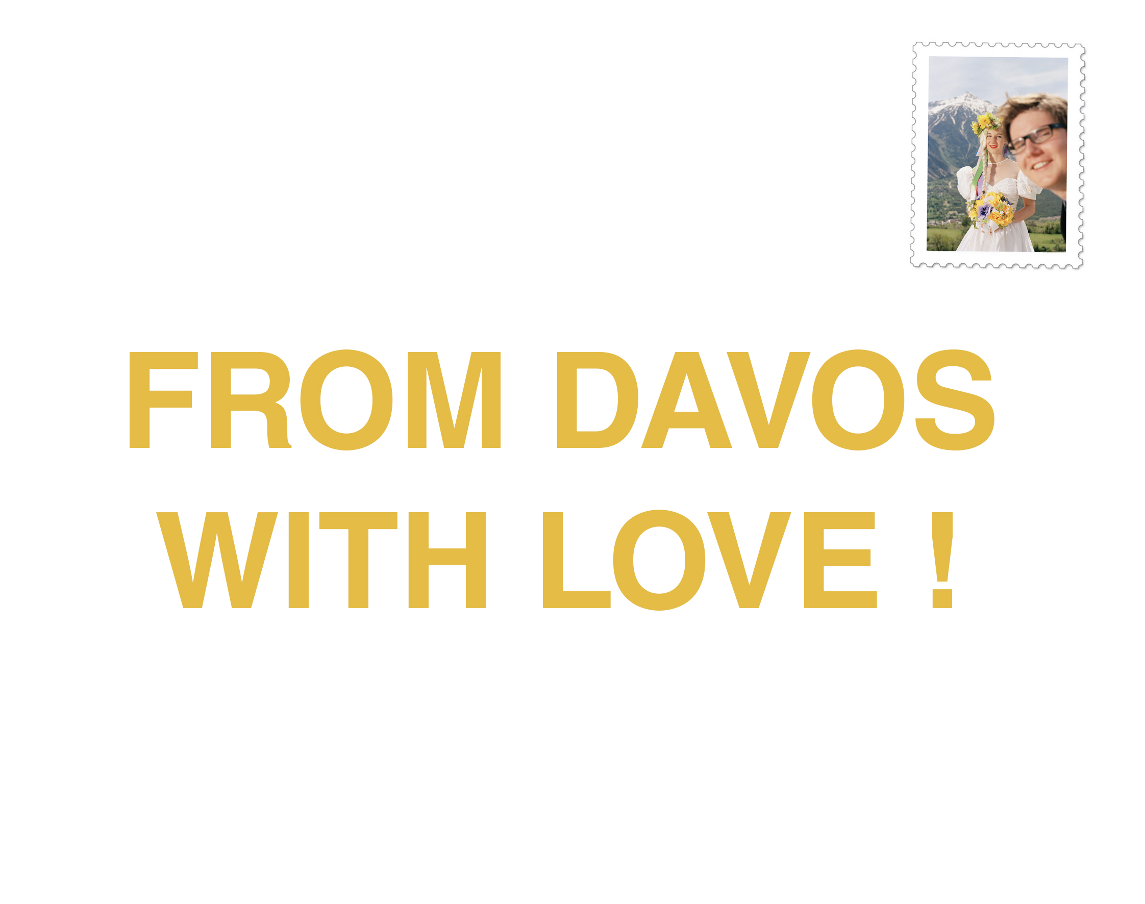 From Davos with Love !